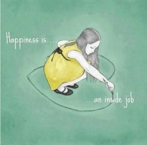 13-22-Happiness is an inside job